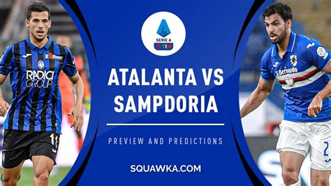 atalanta vs sampdoria prediction live
